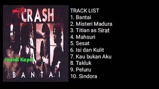 CRASH _ BANTAI (2000) _ FULL ALBUM