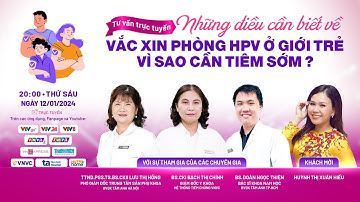🛑ĐANG DIỄN RA: NHỮNG ĐIỀU CẦN BIẾT VỀ VẮC XIN PHÒNG HPV Ở GIỚI TRẺ!