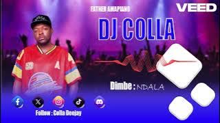 DJ COLLA NDALA Y3 DIMBE REMIX
