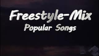 Freestyle-Mix 7 (Popular Songs) [2305]