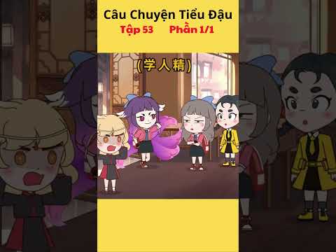 Những câu chuyện của tiểu đậu đậu đáng yêu Tập 53  Phần 1/1 #hoathinh #tieudaudau  #haihuoc