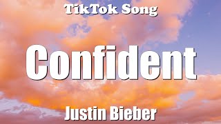 Justin Bieber - Confident (Last Time People Saw You At School) (Lyrics) - TikTok Song