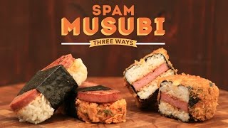 Chagi | Spam Musubi Three Ways
