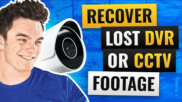 Recover DVR / CCTV Footage: Lost, Overwritten & Corrupted