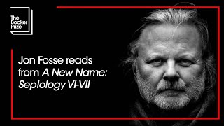 Jon Fosse Reads From A New Name Septology Vi-Vii