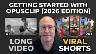 Getting Started with OpusClip (2026 Edition)