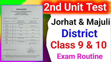 Class 9 & 10 | 2nd Unit Test Exam routine 2022 | Jorhat & Majuli District | HSLC 2023 Seba Board