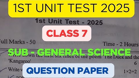 Class 7 first unit test 2025 science question paper।। general science class 7 Assamese medium।।