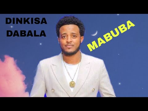 MABUBA DINKISA DABALA NEW OROMIC MUSIC 2025 Ethiopia Oromia
