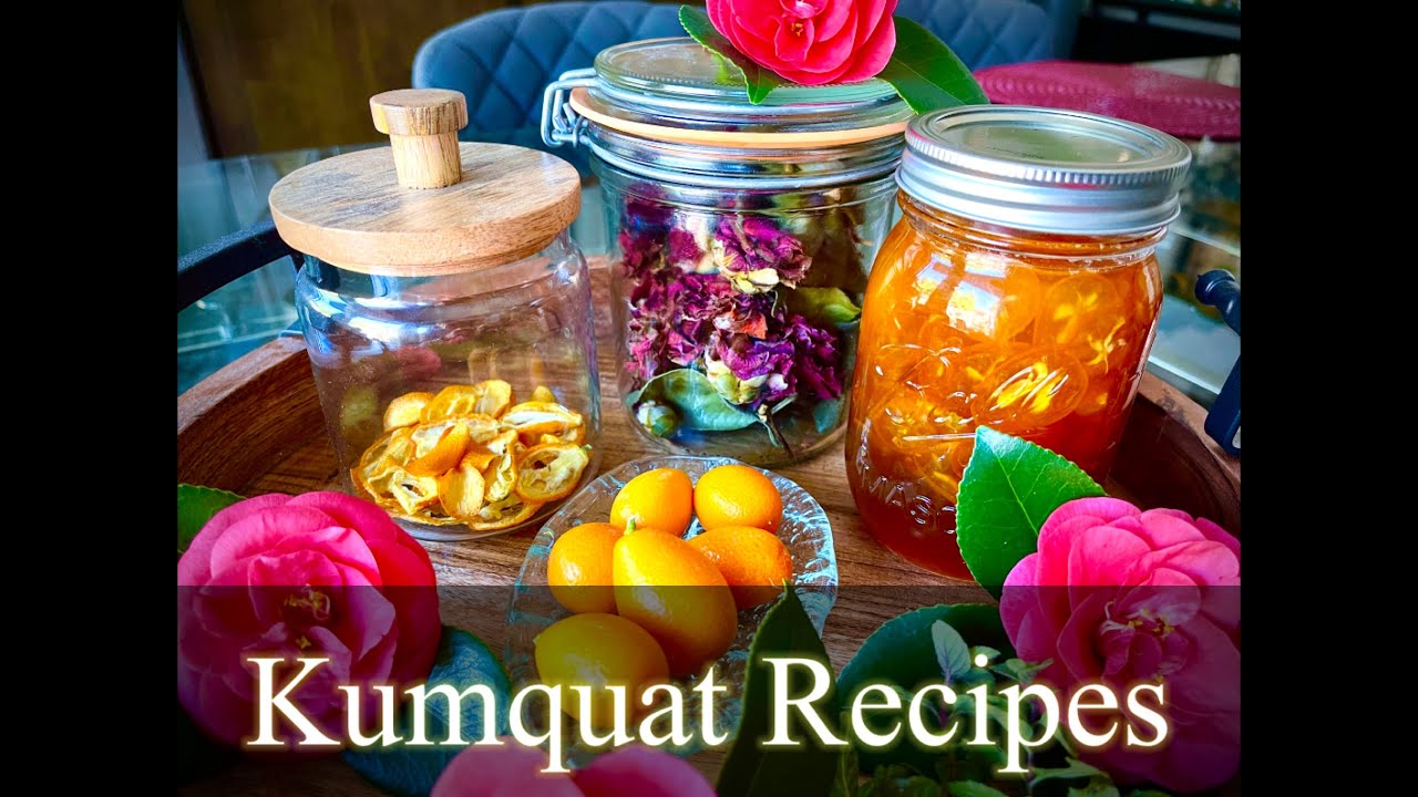 Kumquat Recipes