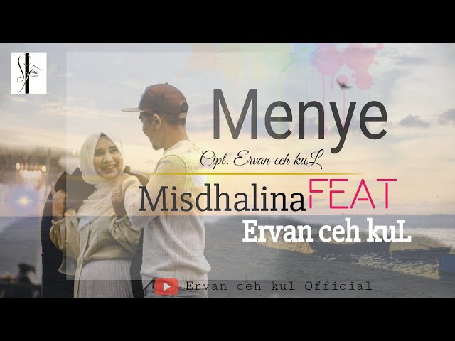 MENYE - ERVAN CEH KUL feat MISDHALINA ( Official music video ) class=