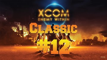 X-com: Enemy Within Classic Ironman ep12