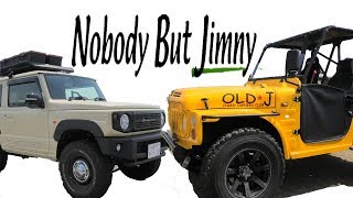 新型ジムニー + OLD J ジムニー  カスタム Custom 2019 Suzuki Jimny Sierra and Classic LJ SJ series Jimny part 1