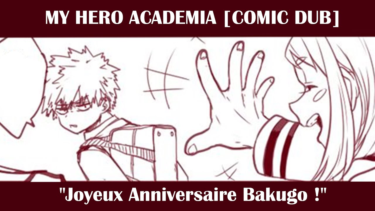 Comicdub Fr Joyeux Anniversaire Bakugo Youtube