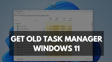 How to Open Old Task Manager in Windows 11 23H2 and 24H2