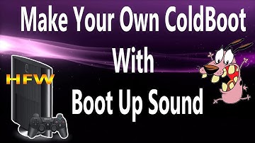 How To Make Your Own Custom ColdBoot With Boot Sound For HFW PS3 2020