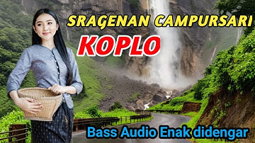🔴 SRAGENAN CAMPURSARI KOPLO JAWA DANGDUT VIRAL ~ ENAK DIDENGAR FULL BASS aUDIO JERNIH