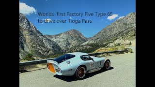 Worlds first Factory Five Type 65 to drive over the Tioga Pass- Cobra Daytona Build, Video 232