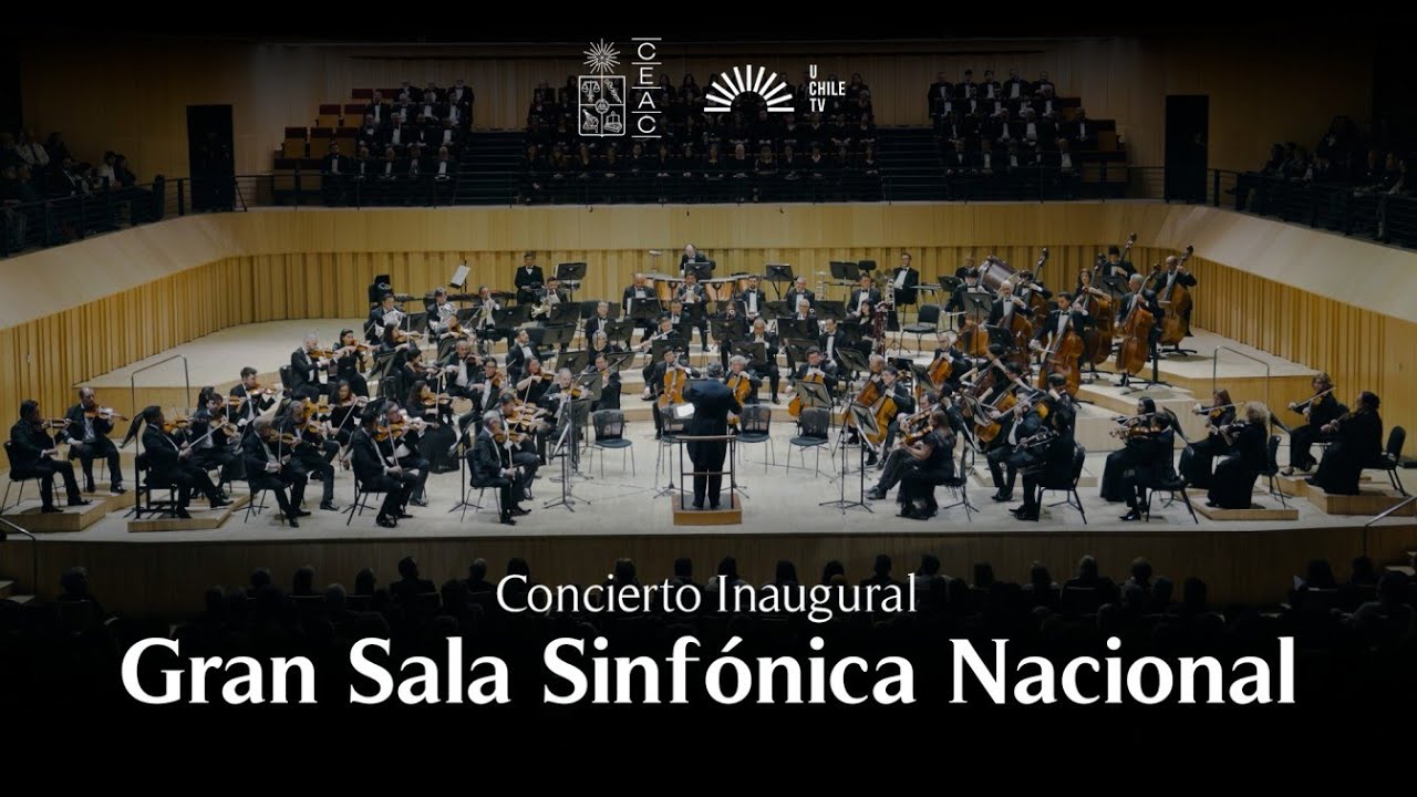 Gran Sala Sinfónica Nacional - Concierto Inaugural