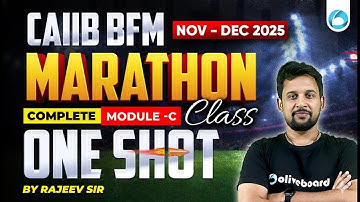 CAIIB BFM Module C Marathon | CAIIB Nov 2025 | CAIIB BFM ONE SHOT | CAIIB Marathon | CAIIB
