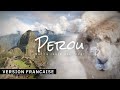 Pérou : Sur la route des Incas