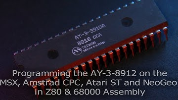 Programming the AY-3-8912 on the MSX, Amstrad CPC, Atari ST and NeoGeo in Z80 & 68000 Assembly (P18)