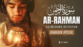 Surah Ar Rahman سورة الرحمن | Best Astonishing Recitation Soft | Surah Rahman Ramadan | LofiQuran