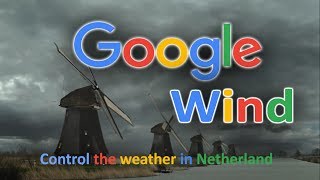 Google Wind | Control the weather in Netherland (it really works) screenshot 5