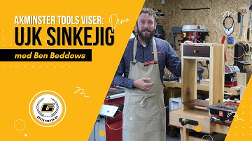 UJK Sinkejig fra Axminster v/ Ben Beddows | GUSTAVSEN AS