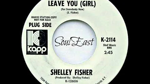Shelley Fischer   I'll Leave You Girl