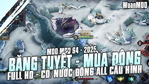 Mod Map Băng Tuyết Liên Quân Mới Nhất Mùa 4 S25 Full HD Android + iOS | MOD MAP LIÊN QUÂN | #Wuanmod