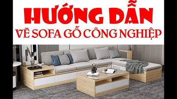 Vẽ Nội thất gỗ công nghiệp | Hướng dẫn vẽ ghế sofa gỗ công nghiệp
