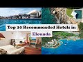 Top 10 Recommended Hotels In Elounda | Top 10 Best 5 Star Hotels In Elounda