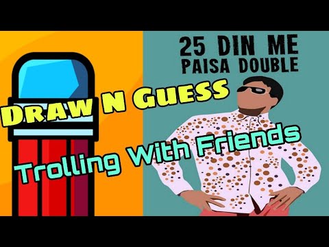 Draw N Guess Multiplayer Funny Game Play Moment