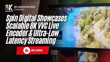 IBC 2025 | Spin Digital Showcases Scalable 8K VVC Live Encoder & Ultra-Low Latency Streaming