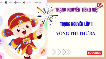 Trạng nguyên lớp 1 vòng 3
