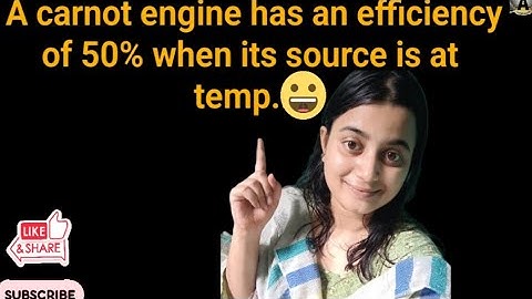 A carnot engine has an efficiency of 50% when its source is at🔥#neet #pyq #physics #viral#shorts