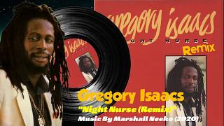 Gregory Isaacs - Night Nurse (Marshall Neeko Remix) 2020