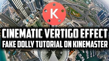 Vertigo Effect Tutorial / Dolly Zoom KineMaster Pro Android / iOS With Mobile Camera