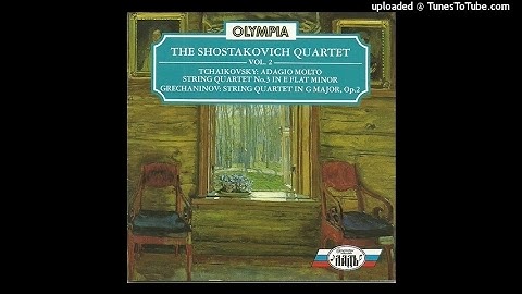 Tchaikovsky : Adagio molto in E-flat major for String Quartet and Harp (1863-64)