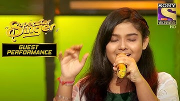 Ankona के Performance ने किया Judges को Impress |Superstar Singer | Guest Performance