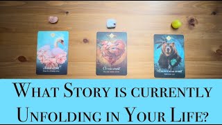 What Story is Currently Unfolding in Your Life? Pick a Card  Tarot Reading