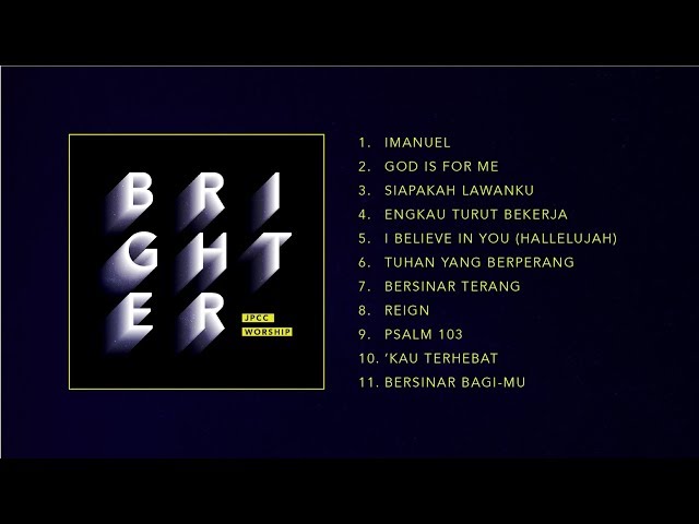 BRIGHTER (Official Full Album Audio) - JPCC Worship class=