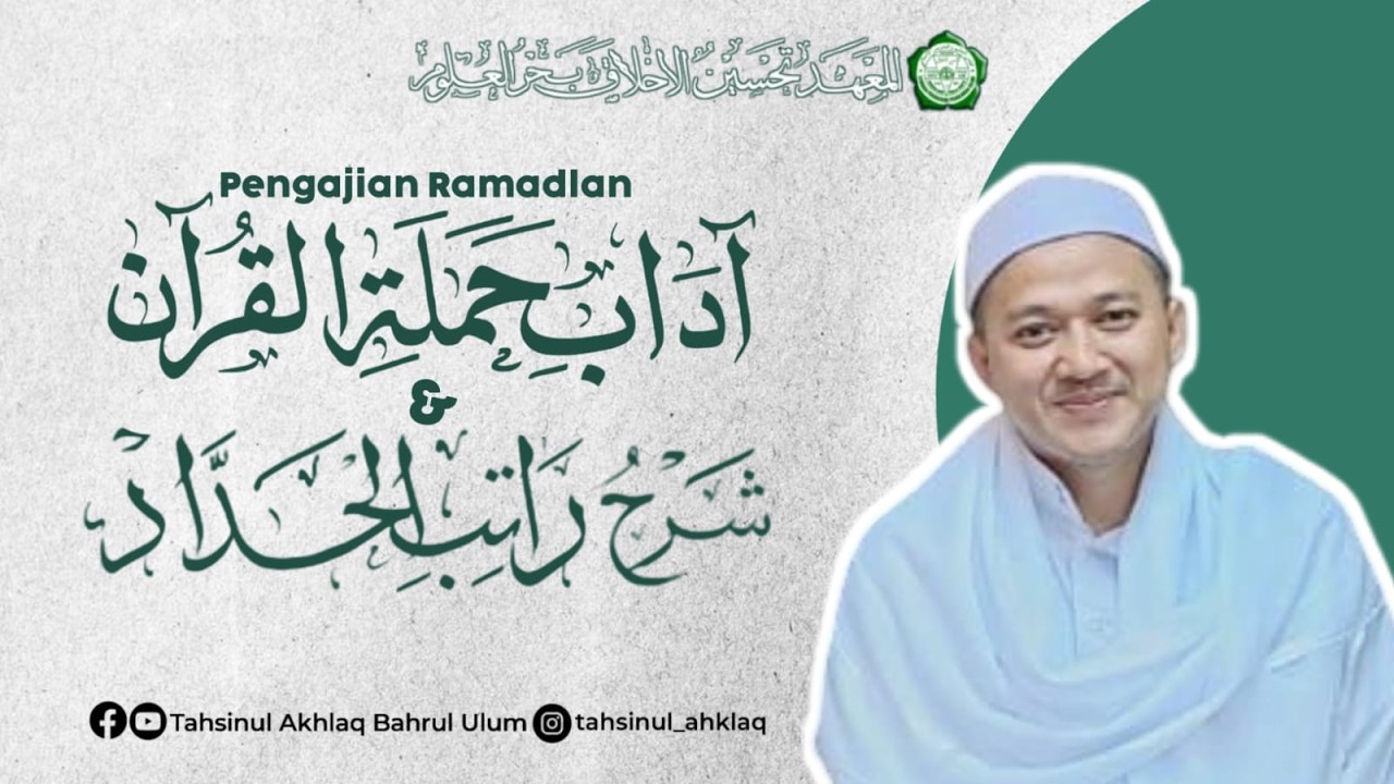 🔴(LIVE) PENGAJIAN RAMADHAN KITAB ATTIBYAN FI ADABI HAMLATIL QUR'AN DAN SYARH ROTIBUL HADDAD (HARI13)