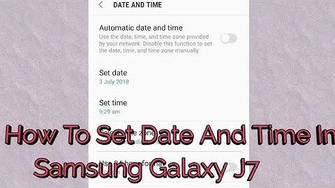 How To Set Date And Time In Samsung Galaxy J7 Prime
