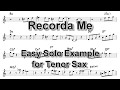 Recorda me - Easy Solo Example for Tenor Sax