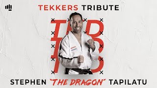 Stephen The Dragon Tapilatu | Tekkers Tribute