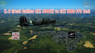 IL-2 Great Battles RTX 3080Ti vs GTX1080 FPS Comparison Test (4.602) [1440p]