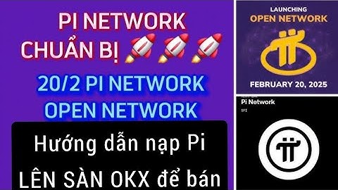 Hướng dẫn nạp Pi network lên sàn OKX