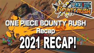 2021 Bounty Rush mi RECAP  + Novedades timidillas  | One piece bounty rush